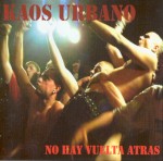 Kaos Urbano. No hay vuelta atrás