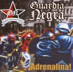 Guardia Negra. ¡Adrenalina!