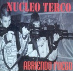 Núcleo Terco. Abriendo fuego